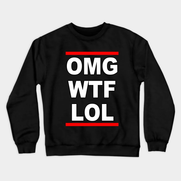 OMGWTFLOL Crewneck Sweatshirt by media319